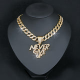 Never give up pendant hip hop Cuban chain necklace, chain length 18in wide 0.59in, gift box